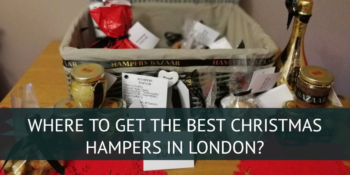 How and where to get the Best Christmas Hampers in London?